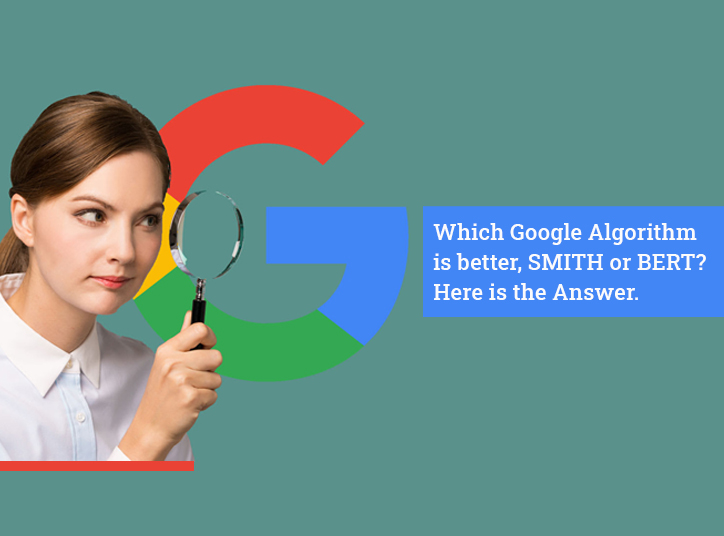 Which Google Algorithm is better, SMITH or BERT Here is the Answer-