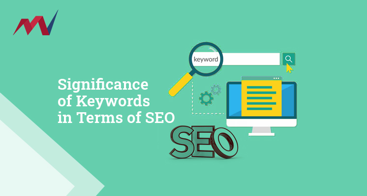 Significance of Keywords in Terms of SEO