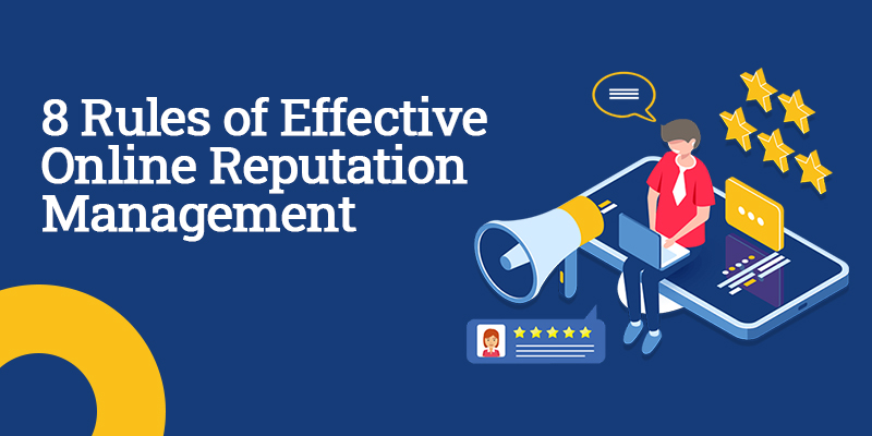 8 Rules of Effective Online Reputation Management