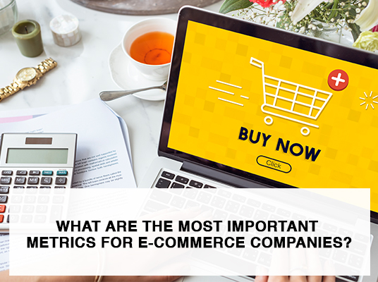 What are the most important metrics for e-commerce website companies?