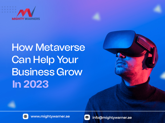 How Metaverse Can Help Your Business Grow In 2023