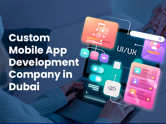Go Digital With Our Custom Mobile App Development Company In Dubai