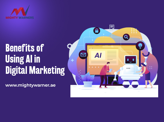 5 Benefits of Using AI In Digital Marketing