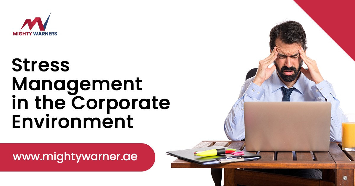 Stress Management in the Corporate Environment