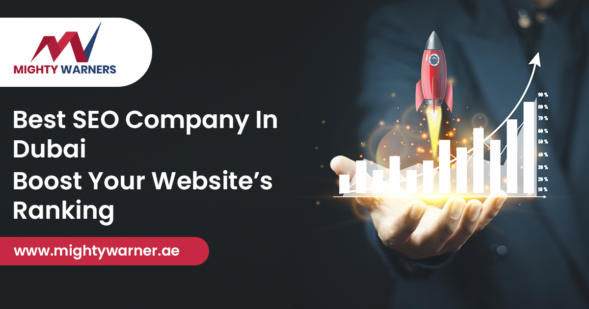 Boost Your Website’s Ranking with The #1 SEO Company in Dubai