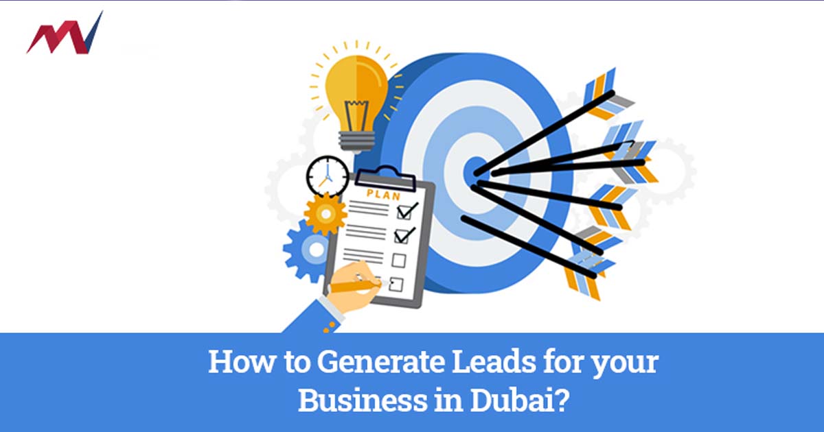 Best Ways to Generate Leads for Your Business in Dubai
