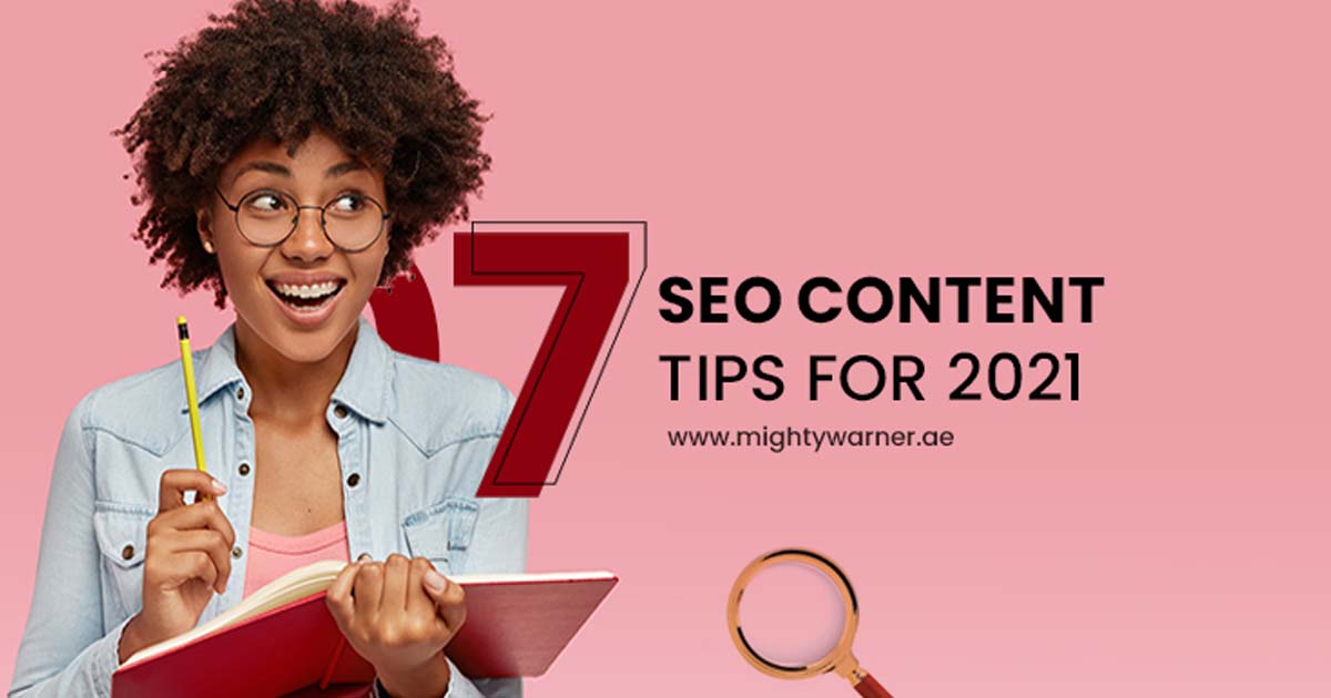7 SEO Content Tips for 2021-MightyWarner