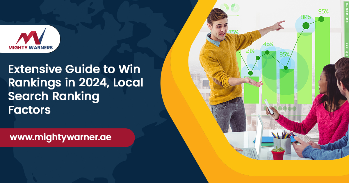 Extensive Guide to Win Rankings in 2024, Local Search Ranking Factors