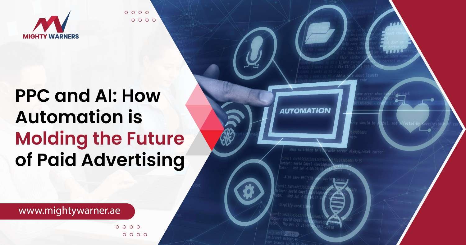 PPC and AI How Automation is Molding the Future of Paid Advertising