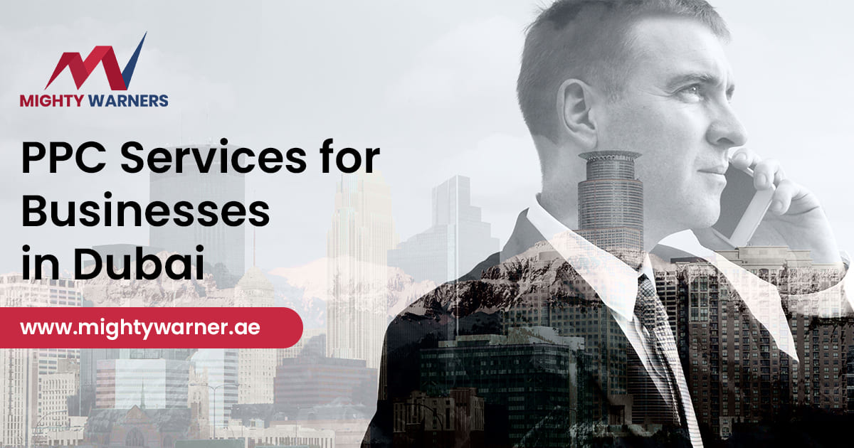 PPC Services for Businesses in Dubai